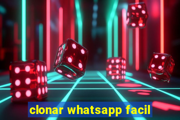 clonar whatsapp facil